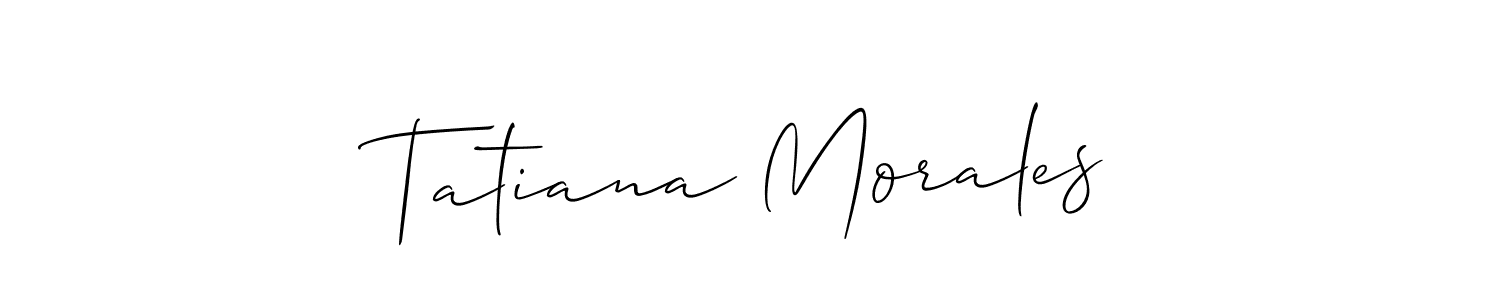 It looks lik you need a new signature style for name Tatiana Morales. Design unique handwritten (Allison_Script) signature with our free signature maker in just a few clicks. Tatiana Morales signature style 2 images and pictures png