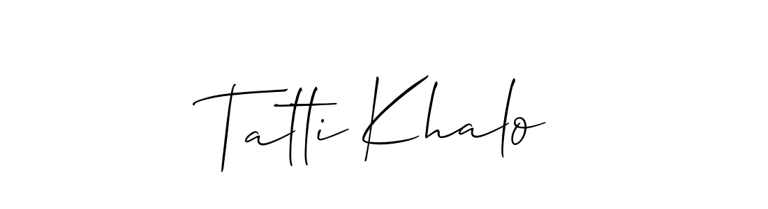 It looks lik you need a new signature style for name Tatti Khalo. Design unique handwritten (Allison_Script) signature with our free signature maker in just a few clicks. Tatti Khalo signature style 2 images and pictures png