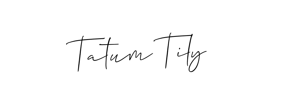 Make a beautiful signature design for name Tatum Tily. With this signature (Allison_Script) style, you can create a handwritten signature for free. Tatum Tily signature style 2 images and pictures png