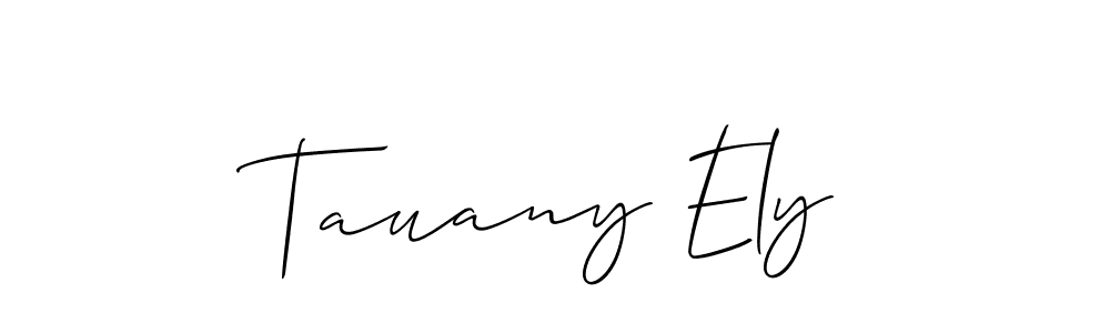 Also we have Tauany Ely name is the best signature style. Create professional handwritten signature collection using Allison_Script autograph style. Tauany Ely signature style 2 images and pictures png
