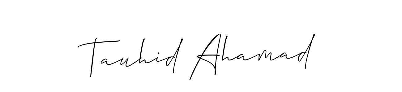 Create a beautiful signature design for name Tauhid Ahamad. With this signature (Allison_Script) fonts, you can make a handwritten signature for free. Tauhid Ahamad signature style 2 images and pictures png