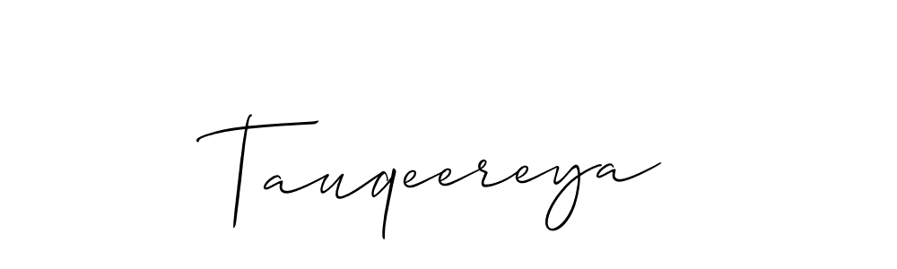 Use a signature maker to create a handwritten signature online. With this signature software, you can design (Allison_Script) your own signature for name Tauqeereya. Tauqeereya signature style 2 images and pictures png