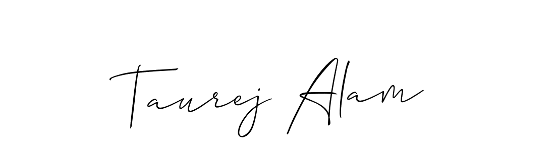 Also we have Taurej Alam name is the best signature style. Create professional handwritten signature collection using Allison_Script autograph style. Taurej Alam signature style 2 images and pictures png