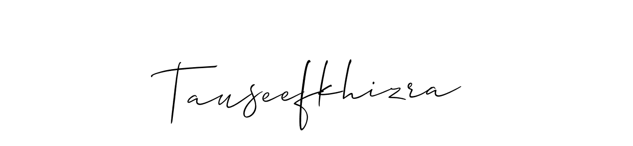 Create a beautiful signature design for name Tauseefkhizra. With this signature (Allison_Script) fonts, you can make a handwritten signature for free. Tauseefkhizra signature style 2 images and pictures png