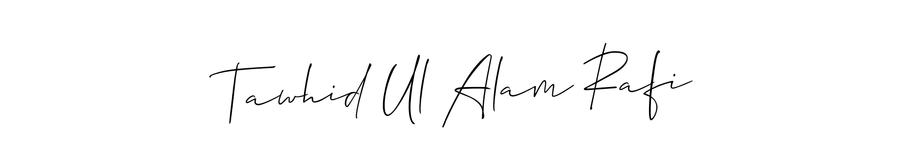 Design your own signature with our free online signature maker. With this signature software, you can create a handwritten (Allison_Script) signature for name Tawhid Ul Alam Rafi. Tawhid Ul Alam Rafi signature style 2 images and pictures png