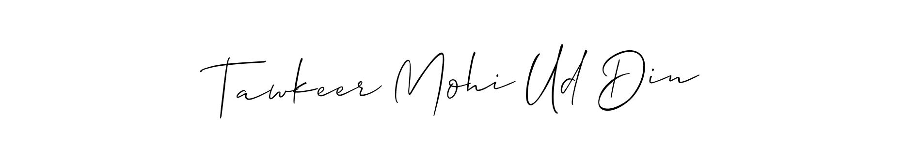 Tawkeer Mohi Ud Din stylish signature style. Best Handwritten Sign (Allison_Script) for my name. Handwritten Signature Collection Ideas for my name Tawkeer Mohi Ud Din. Tawkeer Mohi Ud Din signature style 2 images and pictures png