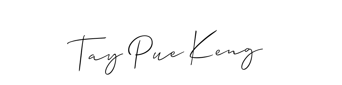 You should practise on your own different ways (Allison_Script) to write your name (Tay Pue Keng) in signature. don't let someone else do it for you. Tay Pue Keng signature style 2 images and pictures png