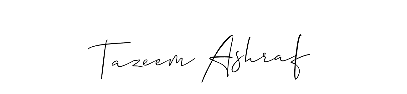 It looks lik you need a new signature style for name Tazeem Ashraf. Design unique handwritten (Allison_Script) signature with our free signature maker in just a few clicks. Tazeem Ashraf signature style 2 images and pictures png
