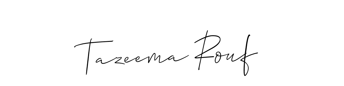 Make a beautiful signature design for name Tazeema Rouf. With this signature (Allison_Script) style, you can create a handwritten signature for free. Tazeema Rouf signature style 2 images and pictures png