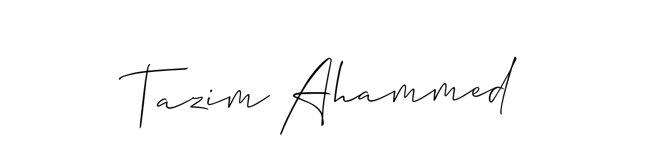 Also we have Tazim Ahammed name is the best signature style. Create professional handwritten signature collection using Allison_Script autograph style. Tazim Ahammed signature style 2 images and pictures png