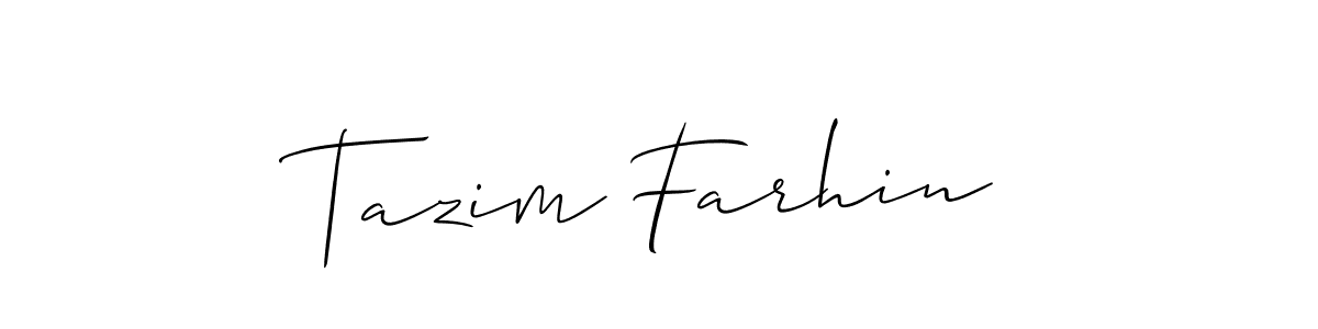 Create a beautiful signature design for name Tazim Farhin. With this signature (Allison_Script) fonts, you can make a handwritten signature for free. Tazim Farhin signature style 2 images and pictures png