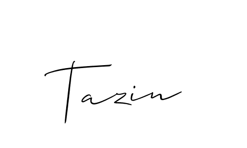 Design your own signature with our free online signature maker. With this signature software, you can create a handwritten (Allison_Script) signature for name Tazin. Tazin signature style 2 images and pictures png