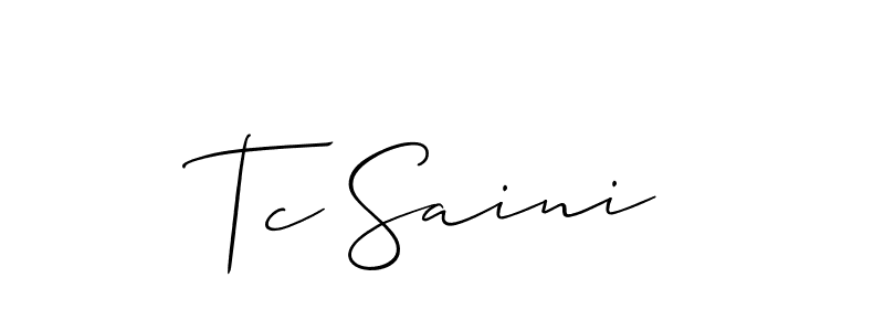 You should practise on your own different ways (Allison_Script) to write your name (Tc Saini) in signature. don't let someone else do it for you. Tc Saini signature style 2 images and pictures png