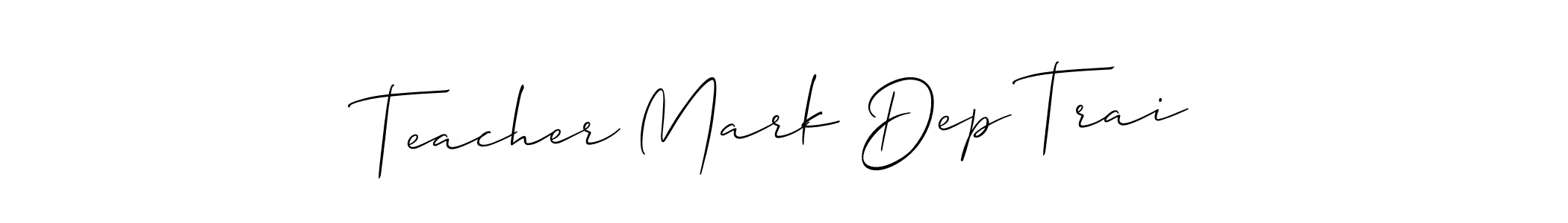 You should practise on your own different ways (Allison_Script) to write your name (Teacher Mark Dep Trai) in signature. don't let someone else do it for you. Teacher Mark Dep Trai signature style 2 images and pictures png