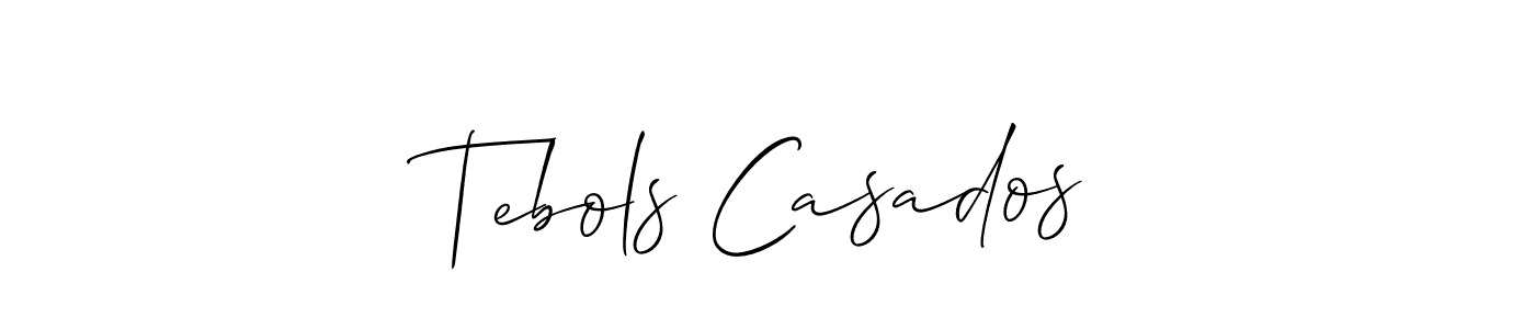 Tebols Casados stylish signature style. Best Handwritten Sign (Allison_Script) for my name. Handwritten Signature Collection Ideas for my name Tebols Casados. Tebols Casados signature style 2 images and pictures png