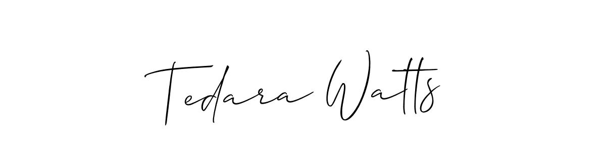 Tedara Watts stylish signature style. Best Handwritten Sign (Allison_Script) for my name. Handwritten Signature Collection Ideas for my name Tedara Watts. Tedara Watts signature style 2 images and pictures png