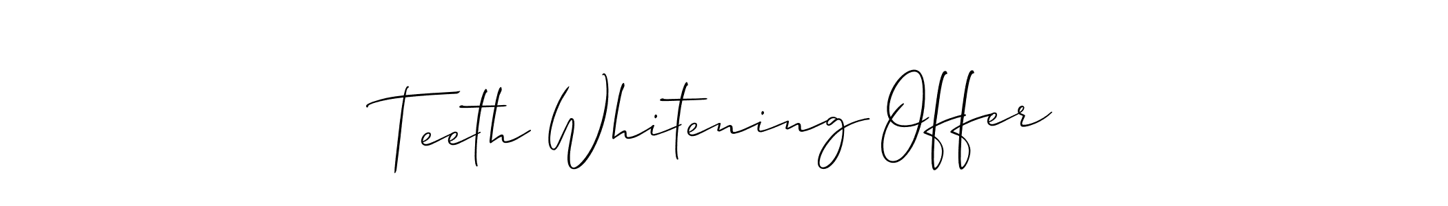 You should practise on your own different ways (Allison_Script) to write your name (Teeth Whitening Offer) in signature. don't let someone else do it for you. Teeth Whitening Offer signature style 2 images and pictures png