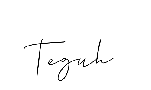 Design your own signature with our free online signature maker. With this signature software, you can create a handwritten (Allison_Script) signature for name Teguh. Teguh signature style 2 images and pictures png