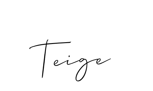 if you are searching for the best signature style for your name Teige. so please give up your signature search. here we have designed multiple signature styles  using Allison_Script. Teige signature style 2 images and pictures png