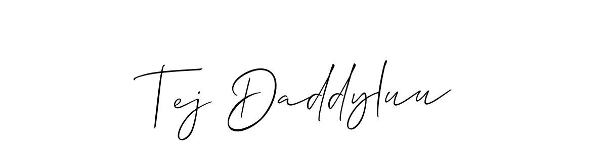 How to make Tej Daddyluu name signature. Use Allison_Script style for creating short signs online. This is the latest handwritten sign. Tej Daddyluu signature style 2 images and pictures png