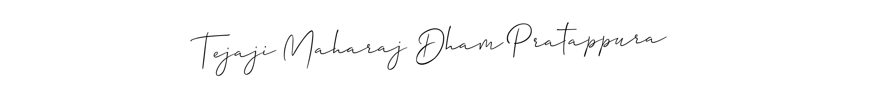 Also You can easily find your signature by using the search form. We will create Tejaji Maharaj Dham Pratappura name handwritten signature images for you free of cost using Allison_Script sign style. Tejaji Maharaj Dham Pratappura signature style 2 images and pictures png