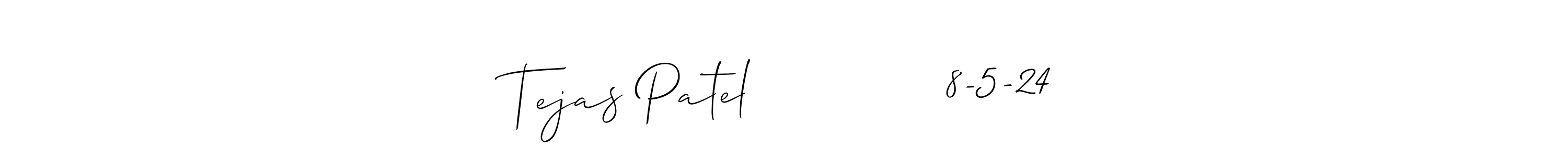 It looks lik you need a new signature style for name Tejas Patel             8-5-24. Design unique handwritten (Allison_Script) signature with our free signature maker in just a few clicks. Tejas Patel             8-5-24 signature style 2 images and pictures png