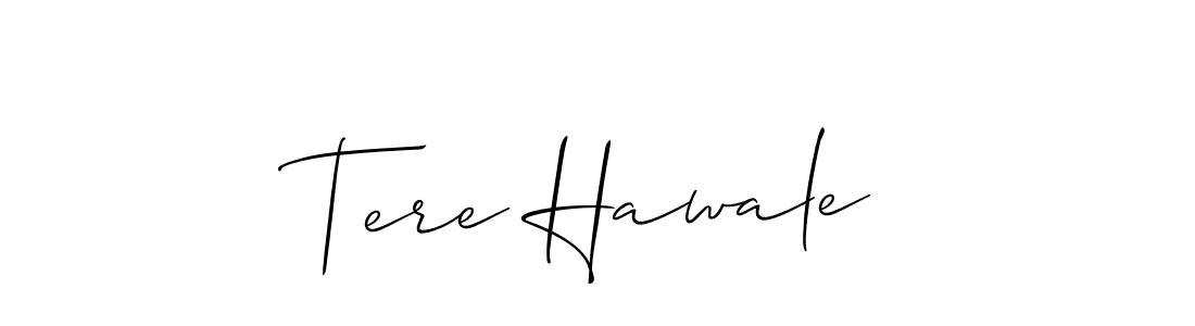 Make a short Tere Hawale signature style. Manage your documents anywhere anytime using Allison_Script. Create and add eSignatures, submit forms, share and send files easily. Tere Hawale signature style 2 images and pictures png