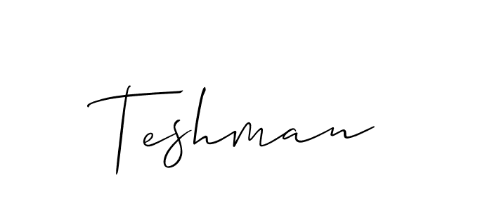 It looks lik you need a new signature style for name Teshman. Design unique handwritten (Allison_Script) signature with our free signature maker in just a few clicks. Teshman signature style 2 images and pictures png