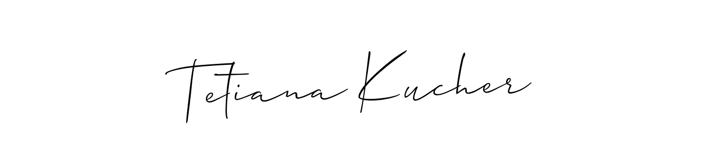 Allison_Script is a professional signature style that is perfect for those who want to add a touch of class to their signature. It is also a great choice for those who want to make their signature more unique. Get Tetiana Kucher name to fancy signature for free. Tetiana Kucher signature style 2 images and pictures png