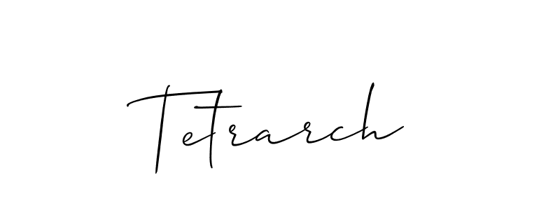 Make a beautiful signature design for name Tetrarch. With this signature (Allison_Script) style, you can create a handwritten signature for free. Tetrarch signature style 2 images and pictures png