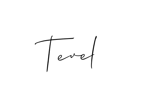 You should practise on your own different ways (Allison_Script) to write your name (Tevel) in signature. don't let someone else do it for you. Tevel signature style 2 images and pictures png