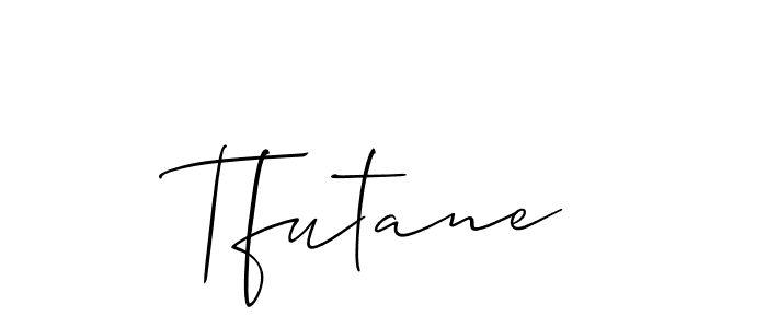 You should practise on your own different ways (Allison_Script) to write your name (Tfutane) in signature. don't let someone else do it for you. Tfutane signature style 2 images and pictures png