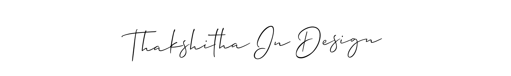 Thakshitha In Design stylish signature style. Best Handwritten Sign (Allison_Script) for my name. Handwritten Signature Collection Ideas for my name Thakshitha In Design. Thakshitha In Design signature style 2 images and pictures png