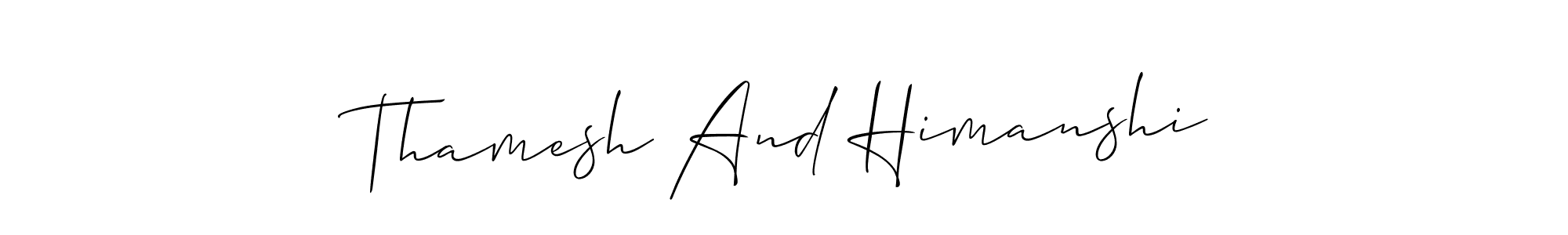 It looks lik you need a new signature style for name Thamesh And Himanshi. Design unique handwritten (Allison_Script) signature with our free signature maker in just a few clicks. Thamesh And Himanshi signature style 2 images and pictures png