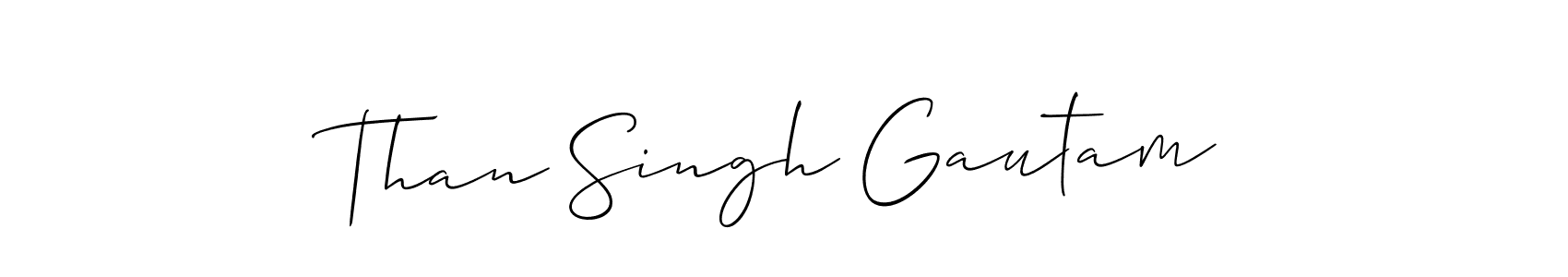 Design your own signature with our free online signature maker. With this signature software, you can create a handwritten (Allison_Script) signature for name Than Singh Gautam. Than Singh Gautam signature style 2 images and pictures png