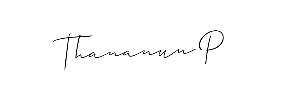 Also we have Thananun P name is the best signature style. Create professional handwritten signature collection using Allison_Script autograph style. Thananun P signature style 2 images and pictures png