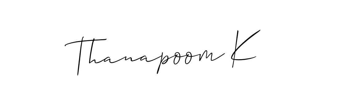 You should practise on your own different ways (Allison_Script) to write your name (Thanapoom K) in signature. don't let someone else do it for you. Thanapoom K signature style 2 images and pictures png