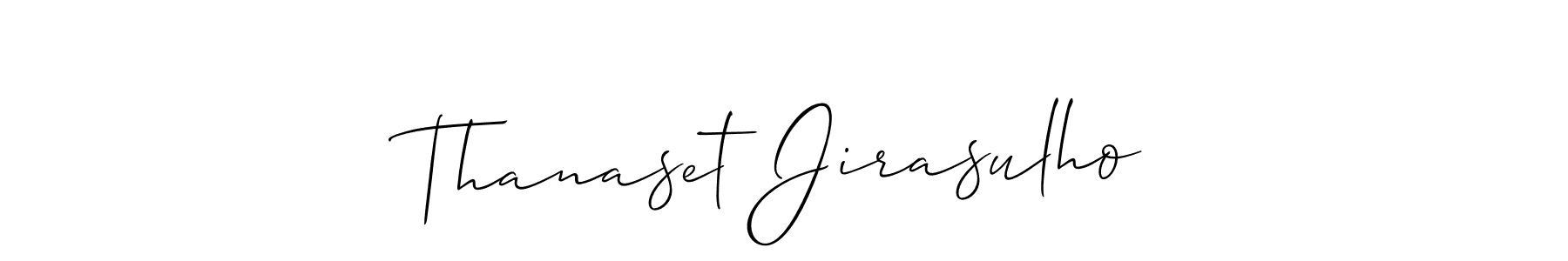 Make a short Thanaset Jirasulho signature style. Manage your documents anywhere anytime using Allison_Script. Create and add eSignatures, submit forms, share and send files easily. Thanaset Jirasulho signature style 2 images and pictures png