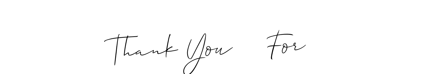 The best way (Allison_Script) to make a short signature is to pick only two or three words in your name. The name Thank You     For include a total of six letters. For converting this name. Thank You     For signature style 2 images and pictures png