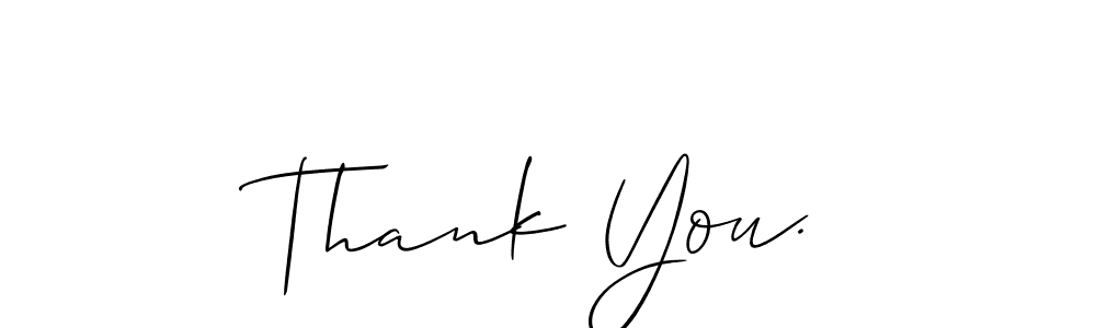 The best way (Allison_Script) to make a short signature is to pick only two or three words in your name. The name Thank You. include a total of six letters. For converting this name. Thank You. signature style 2 images and pictures png