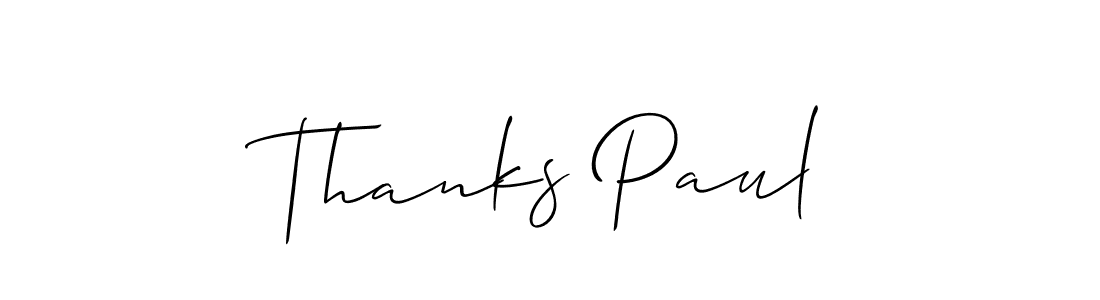 You should practise on your own different ways (Allison_Script) to write your name (Thanks Paul) in signature. don't let someone else do it for you. Thanks Paul signature style 2 images and pictures png