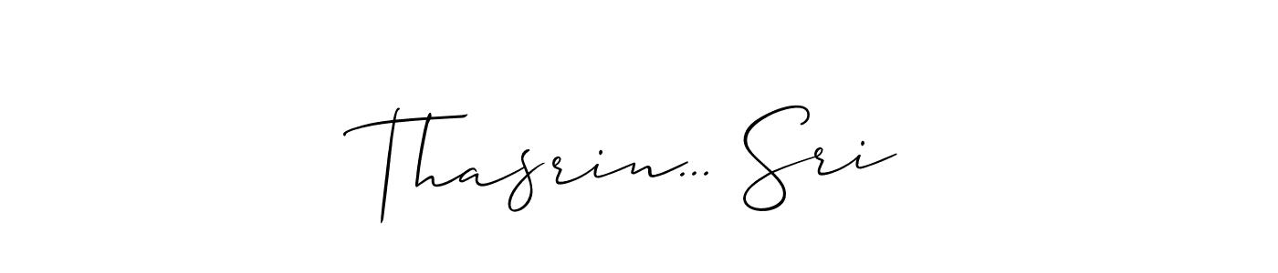 Create a beautiful signature design for name Thasrin... Sri. With this signature (Allison_Script) fonts, you can make a handwritten signature for free. Thasrin... Sri signature style 2 images and pictures png