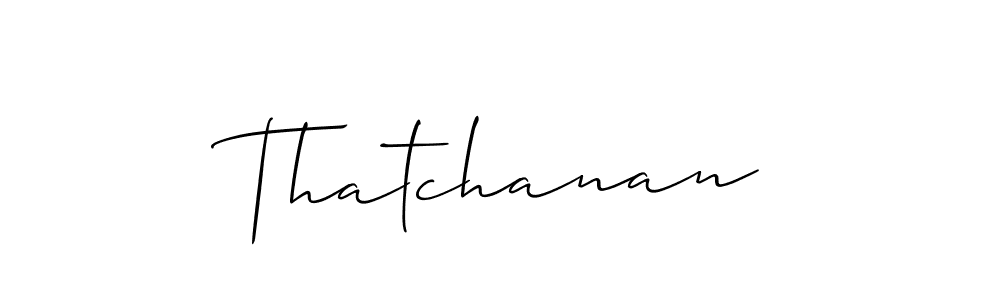 Use a signature maker to create a handwritten signature online. With this signature software, you can design (Allison_Script) your own signature for name Thatchanan. Thatchanan signature style 2 images and pictures png