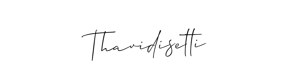 Make a beautiful signature design for name Thavidisetti. With this signature (Allison_Script) style, you can create a handwritten signature for free. Thavidisetti signature style 2 images and pictures png
