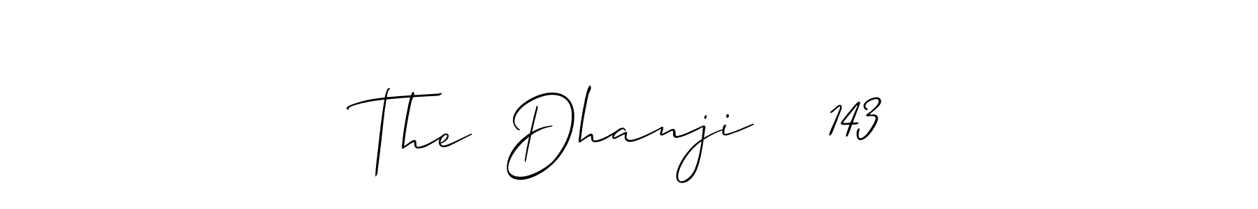 How to make The  Dhanji    143 name signature. Use Allison_Script style for creating short signs online. This is the latest handwritten sign. The  Dhanji    143 signature style 2 images and pictures png