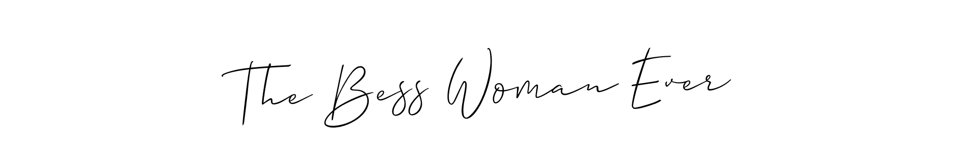 It looks lik you need a new signature style for name The Bess Woman Ever. Design unique handwritten (Allison_Script) signature with our free signature maker in just a few clicks. The Bess Woman Ever signature style 2 images and pictures png