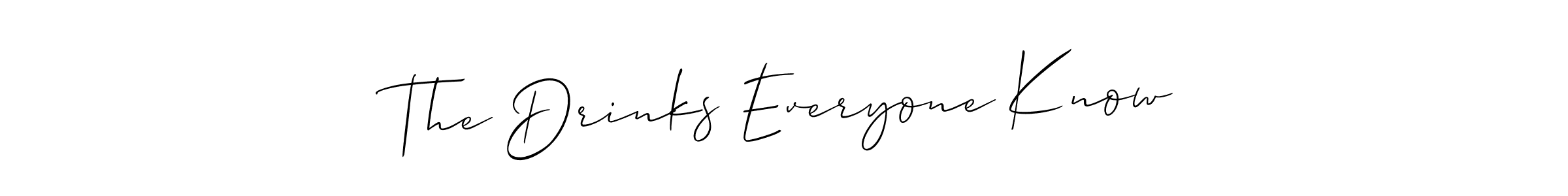 Best and Professional Signature Style for The Drinks Everyone Know. Allison_Script Best Signature Style Collection. The Drinks Everyone Know signature style 2 images and pictures png