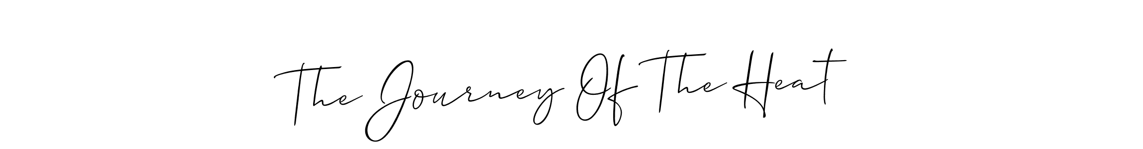 if you are searching for the best signature style for your name The Journey Of The Heat. so please give up your signature search. here we have designed multiple signature styles  using Allison_Script. The Journey Of The Heat signature style 2 images and pictures png