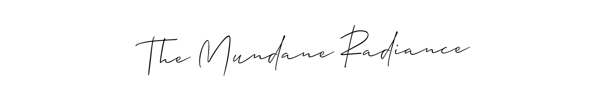 How to make The Mundane Radiance signature? Allison_Script is a professional autograph style. Create handwritten signature for The Mundane Radiance name. The Mundane Radiance signature style 2 images and pictures png