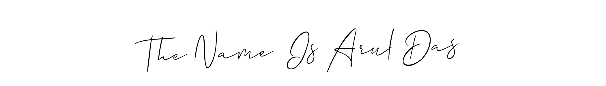 Create a beautiful signature design for name The Name  Is Arul Das. With this signature (Allison_Script) fonts, you can make a handwritten signature for free. The Name  Is Arul Das signature style 2 images and pictures png